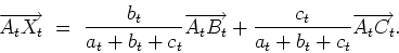 \begin{displaymath}\overrightarrow{A_tX_t} \ = \ \frac{b_t}{a_t+b_t+c_t}\overrightarrow{A_tB_t}
+\frac{c_t}{a_t+b_t+c_t}\overrightarrow{A_tC_t} .\end{displaymath}